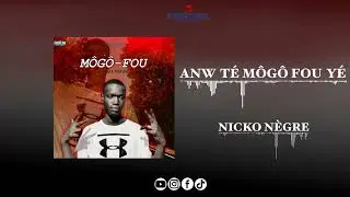 NICKO N&Egrave;GRE_ANW TE M&Ocirc;G&Ocirc; FOU Y&Eacute;_BY D-HOUSE MUSIC(V-ODT)AUDIO 2024.