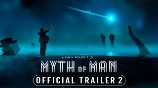 Myth of Man - Official Trailer 2