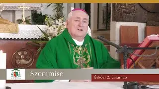 Katolikus szentmise | Évközi 2. vasárnap | 2025. 1. 18. | Bíró László püspök atya
