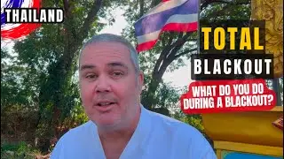 What Do You Do During a Blackout in Thailand? 🇹🇭