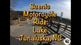 Scenic Motorcycle Ride - Lake Junaluska, NC