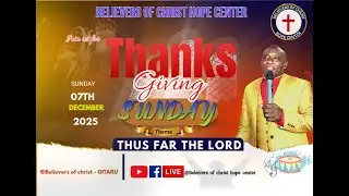 THANKS GIVING SUNDAY SERVICE || 7th DEC 2025