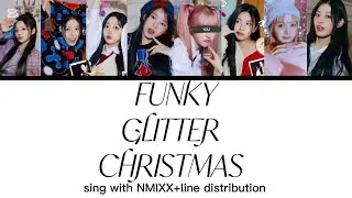 SING with NMIXX-Funky Glitter Christmas+Line distribution/Cloud distribution
