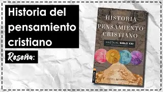 Reseña: Historia del pensamiento cristiano // Libro //