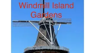 windmill island gardens, Holland, Michigan