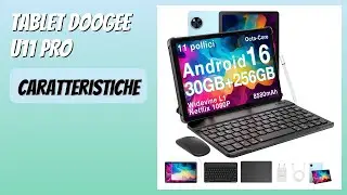 RECENSIONE (2025) : Tablet DOOGEE U11 PRO. DETTAGLI ESSENZIALI