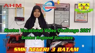 Kontes Vocational Video Challenge 2021 ll SMK  Negeri 3 Batam #VVC2021 #TBSMASTRAHONDA