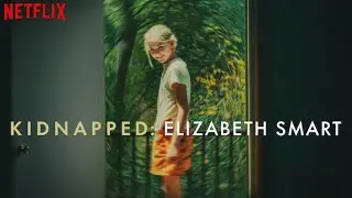 Kidnapped: Elizabeth Smart &ndash; True Story Trailer (Netflix 2026)