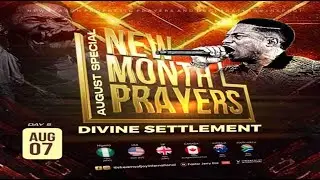 DIVINE SETTLEMENT//AUGUST SPECIAL NEW MONTH PRAYERS [DAY 5] || NSPPD || 7TH AUGUST 2025