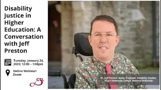 Disability Justice in Higher Education: A Conversation with Jeff Preston