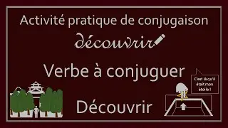 Conjugaison des verbes - Verbe Découvrir