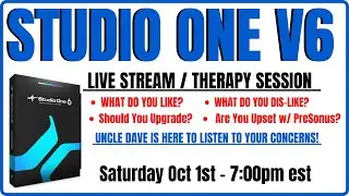 Studio One V6 Therapy Session! LIVE Stream