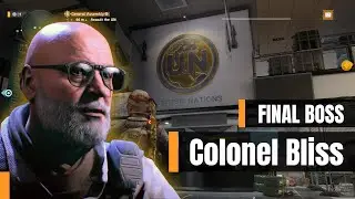 Colonel Bliss Boss Terakhir - The Division Multiplayer