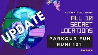 All Secret Locations 350+ Parkour Fun Run! 101 Candook 1387-7831-4752 Fortnite Creative Deathrun
