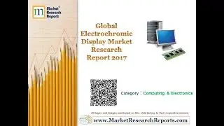 Global Electrochromic Display Market Research Report 2017