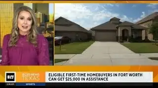 Eligible first-time homebuyers in Fort Worth can get $25k in assistance