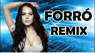 FORR&Oacute; REMIX INTERNACIONAL ...  O MELHOR SET DO ANO