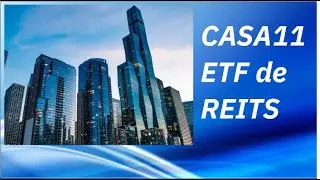CASA11 = 1%a.m + Valoriza&ccedil;&atilde;o em d&oacute;lar dos REITS