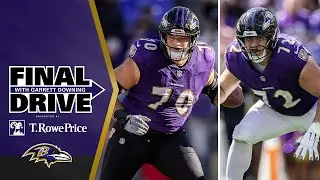 Ravens Discuss the Future of Their Offensive Line | Ravens Final Drive