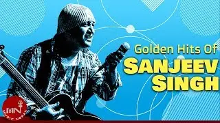 Sanjeev Singh | Jaba Samma | Bishwas Todera Timile | Nirmaya | Jane Bhaye Jau