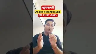 MP PNST 2025 ll second round update #manishsir #mppnst