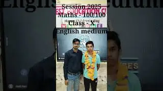 Class - X MATHS Topper 100/100 session 2025 English medium #shorts #viral #shortfeed #topper #maths