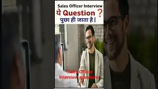 The most asked question and answer in Sales Officer Interview | FMCG Sales Interview