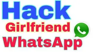 How to read or see girlfriend or friends WhatsApp messages.