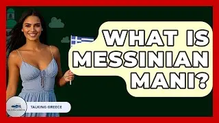 What Is Messinian Mani? - Talking Greece