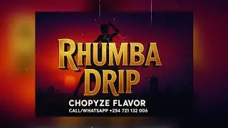 Rhumba Drip Instrumental - Chopyze Flavor | Sere Media