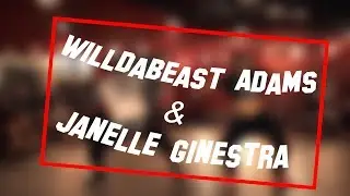 WilldaBeast Adams & Janelle Ginestra - COMPILATION