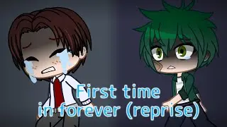 For the first time in forever reprise//GCMV//Henriam angst//Gift for Rosyclozy