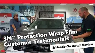 3M&trade; Protection Wrap Film | Customer Testimonials & Hands-On Install Review