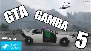 HACIENDO EL GAMBA EN GTA V. #5