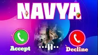 Navya please pick up the phone || Navya Name Ringtone || Navya Call Ringtone || Nabya Ringtone 🍦🍦