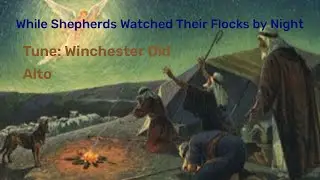 While Shepherds - Tenor (Tune: WinchesterOld)
