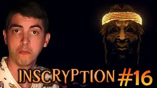 СТАРЫЕ ЗНАКОМЫЕ // Inscryption #16 // Прохождение