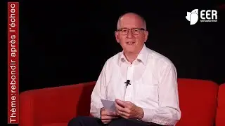 Rebondir après l’échec - EER Genève - Walter Zanzen