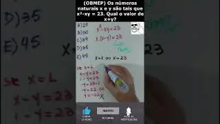 (OBMEP) The natural numbers x and y are such that x&sup2; - xy = 23. What is the value of x + y? #shor...