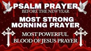 Prayer for Your Morning, Plead the Blood of Jesus Before You Start Your Day