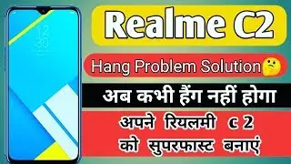 Realme C2 Hang Problem Solution🤔 | How to Solve Realme C2 Lagging Issue |