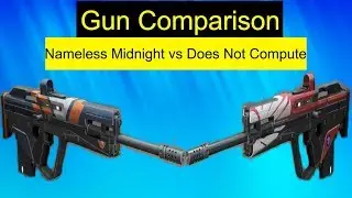 Destiny 2 - Nameless Midnight vs Does Not Compute Comparison!