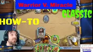 Hearthstone Classic Control Warrior V Miracle Rogue Matchup
