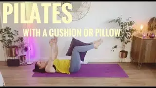 PILATES with a CUSHION or PILLOW for FULL BODY WORKOUT in 30 mins