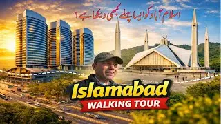 Islamabad Walking Tour | Centaurus Mall to Faisal Mosque | Capital City Walk 