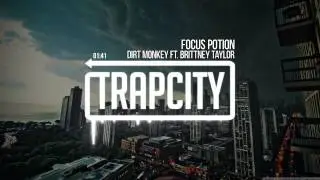 Dirt Monkey - Focus Potion (ft. Brittney Taylor)