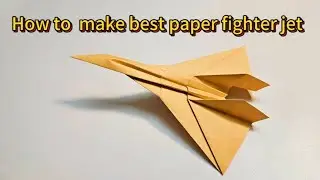 How to make best paper fighter jet | How to make the best paper airplane step by step | paper plane