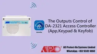 APO DA-2321 | EP2【Control Outputs of DA-2321 Access Controller by App, Keypad & Keyfob】