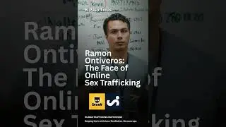 Ramon Ontiveros: The Face of Online Sex Trafficking