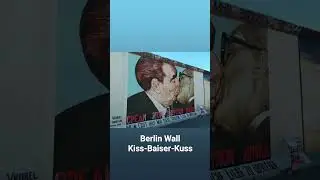 Berlin Wall. Kiss-Baiser-Kuss.